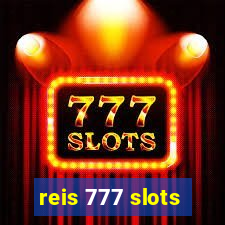 reis 777 slots