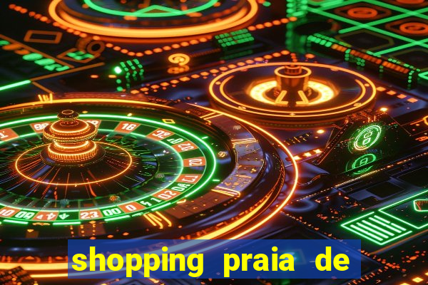 shopping praia de belas cinema