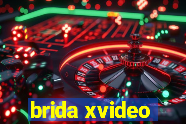 brida xvideo