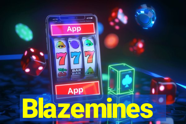 Blazemines