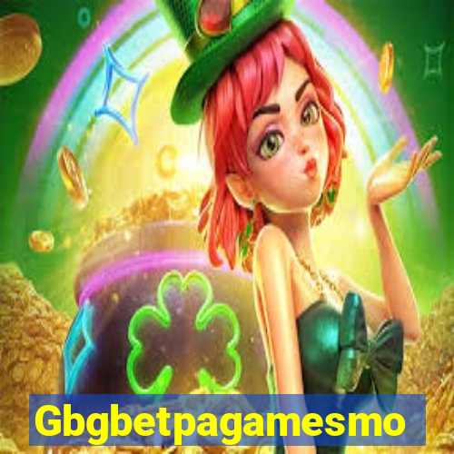 Gbgbetpagamesmo