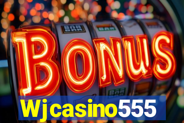 Wjcasino555