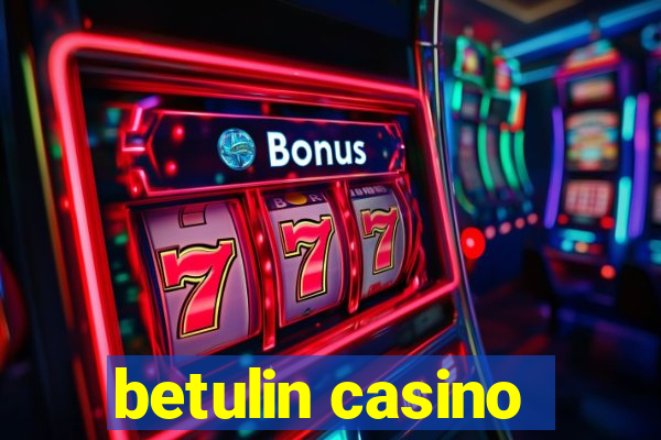 betulin casino