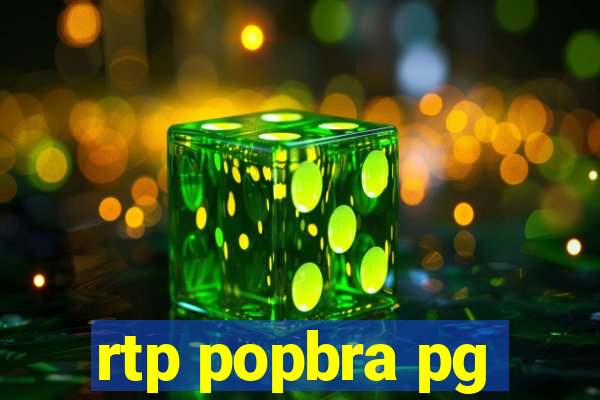 rtp popbra pg