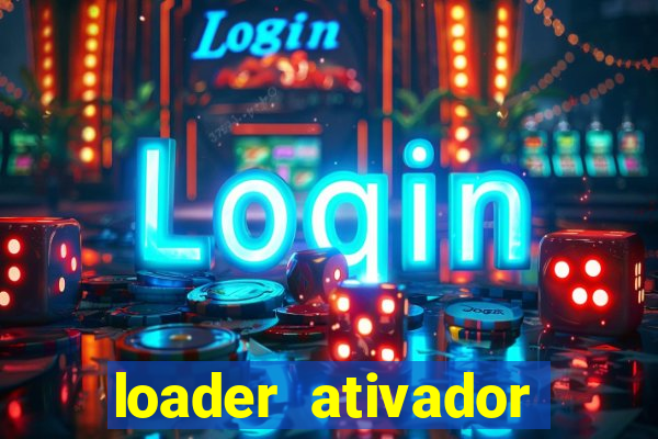 loader ativador windows 7