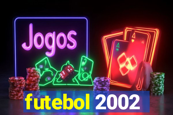 futebol 2002