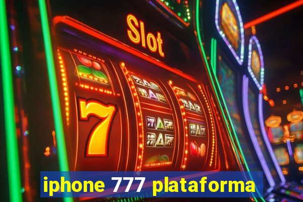 iphone 777 plataforma