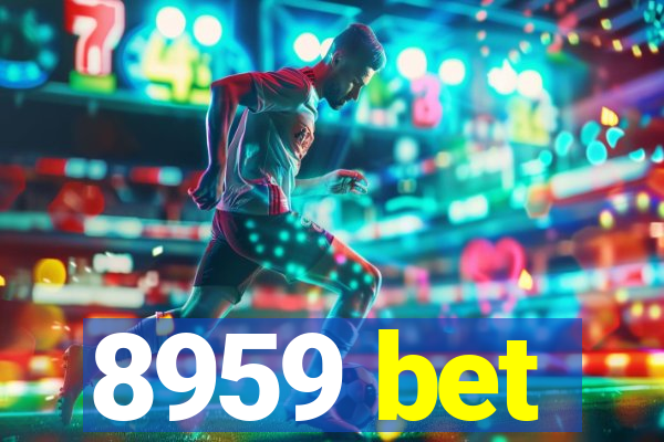 8959 bet