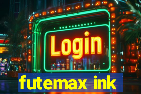 futemax ink