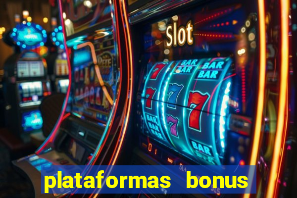 plataformas bonus no cadastro