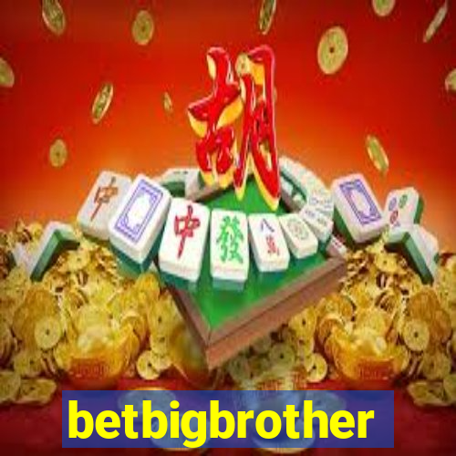 betbigbrother