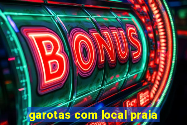 garotas com local praia