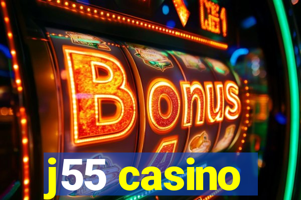 j55 casino