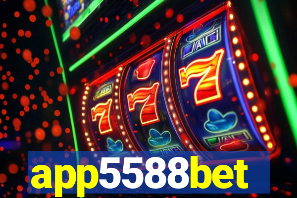 app5588bet