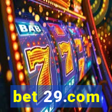 bet 29.com