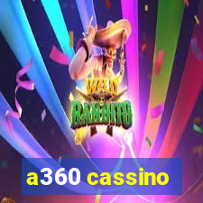 a360 cassino