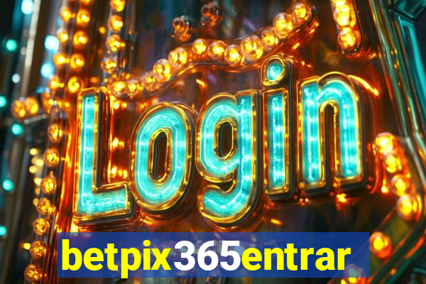 betpix365entrar