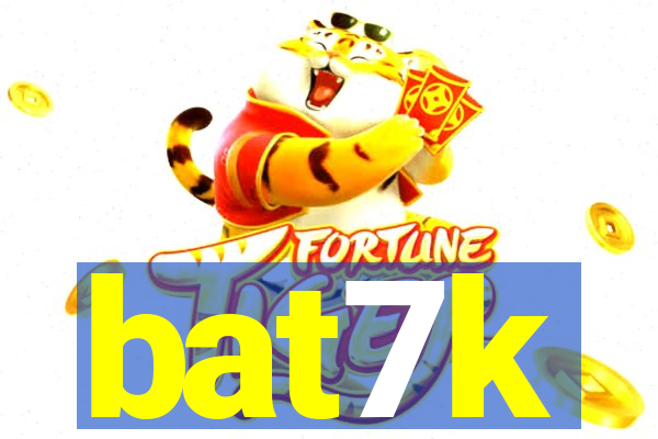 bat7k