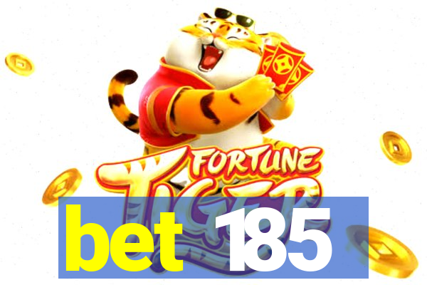 bet 185