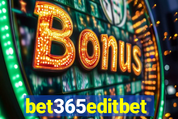 bet365editbet