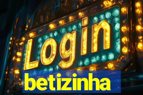 betizinha