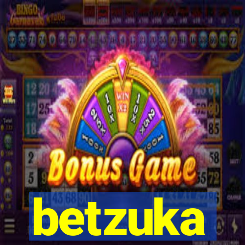 betzuka