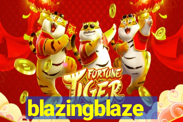 blazingblaze