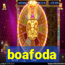 boafoda