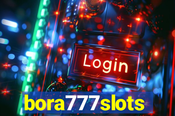 bora777slots