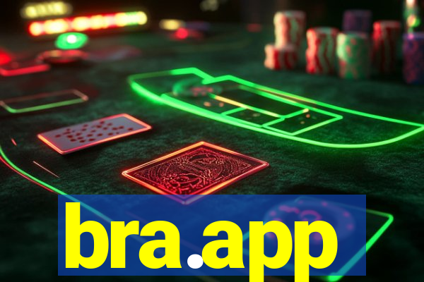 bra.app