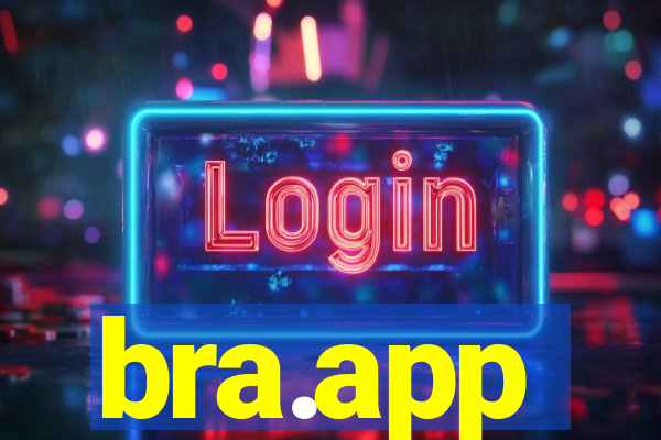 bra.app