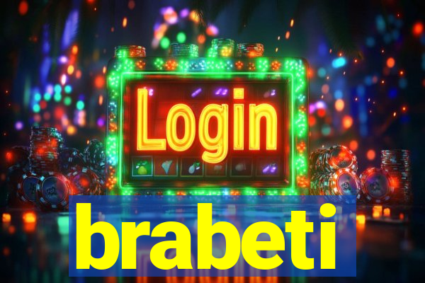 brabeti