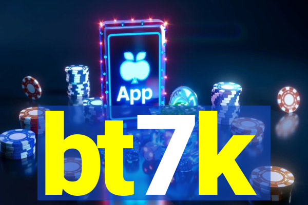 bt7k