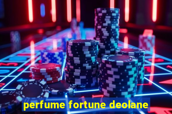 perfume fortune deolane