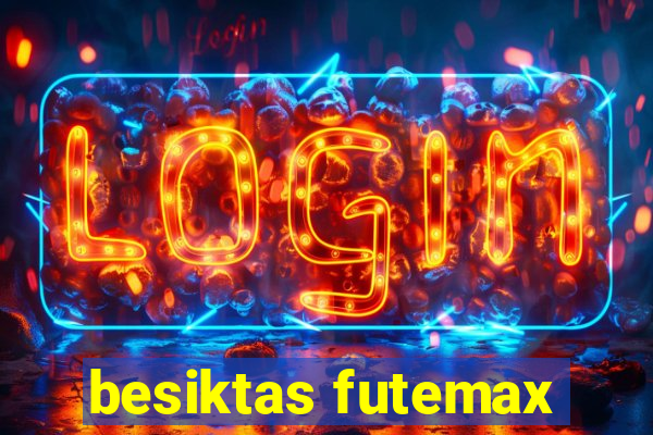 besiktas futemax