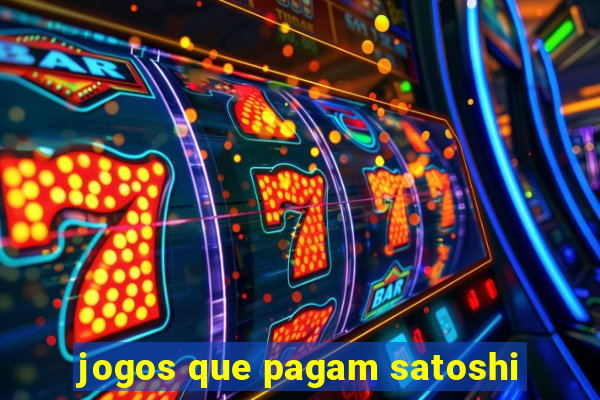 jogos que pagam satoshi