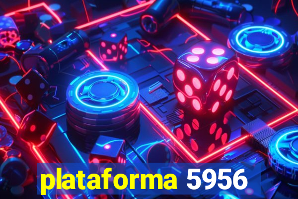 plataforma 5956