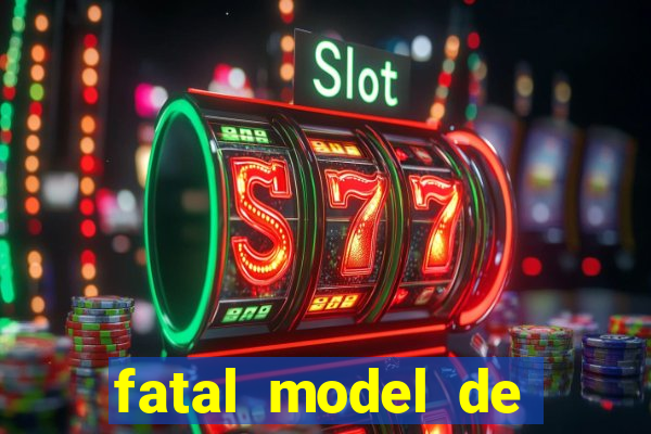 fatal model de porto alegre