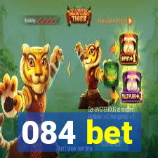 084 bet