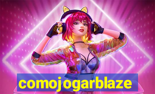 comojogarblaze