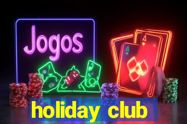 holiday club