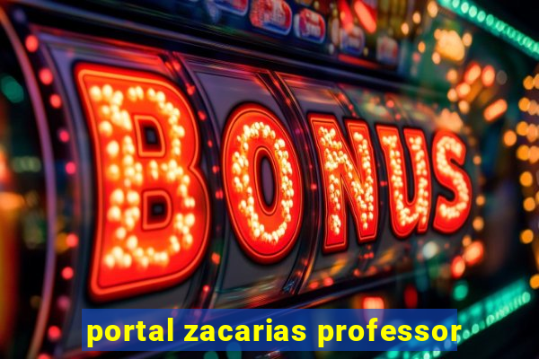 portal zacarias professor