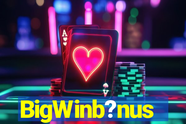 BigWinb?nus