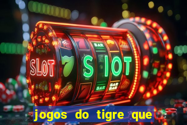 jogos do tigre que dao bonus no cadastro