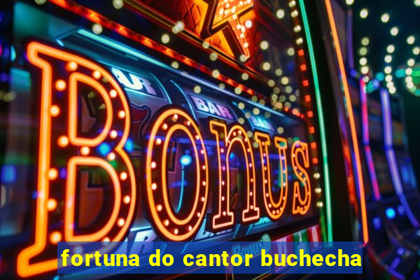 fortuna do cantor buchecha