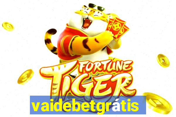 vaidebetgrátis