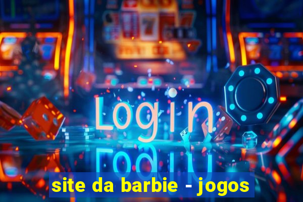 site da barbie - jogos