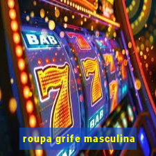 roupa grife masculina