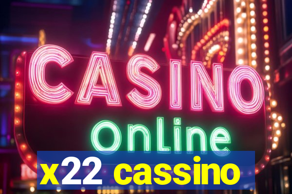 x22 cassino