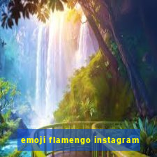 emoji flamengo instagram